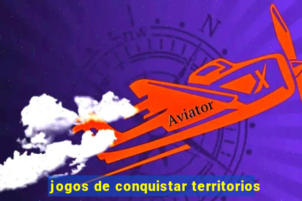 jogos de conquistar territorios